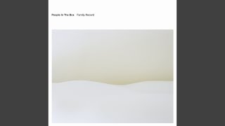 People In The Box - どこでもないところ