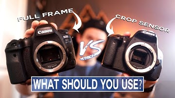 Crop Sensor VS Full Frame - What