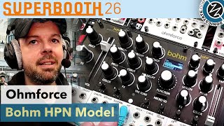 Bohm HPN Model: Ohmforce - Superbooth 2026