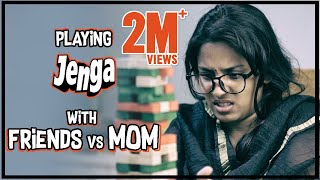 Playing JENGA with Friends vs MOM || Mahathalli || Tamada Media