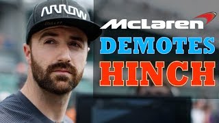 Hinch DEMOTED at McLaren -- What's Next?