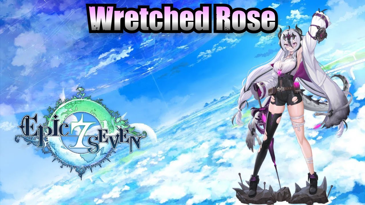 Wretched Rose (Skills & Voice Lines) - Epic Seven - YouTube