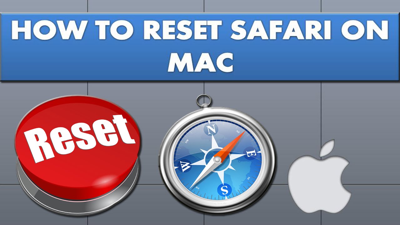 How to reset safari on Mac?