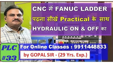 CNC MAINTENANCE TRAINING-HOW TO READ & WRITE LADDER FOR HYDRAULIC MOTOR ON/OFF INFANUC IN HINDI|P33