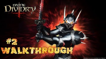 Divine Divinity Gameplay Walkthrough Part 2 - Oldies but Goldies