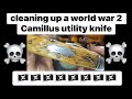 "Restoring History: Cleaning a WWII Camillus Utility Knife"