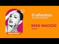 THALIENTOS - Berg Macedo canta &quot;Loca&quot;