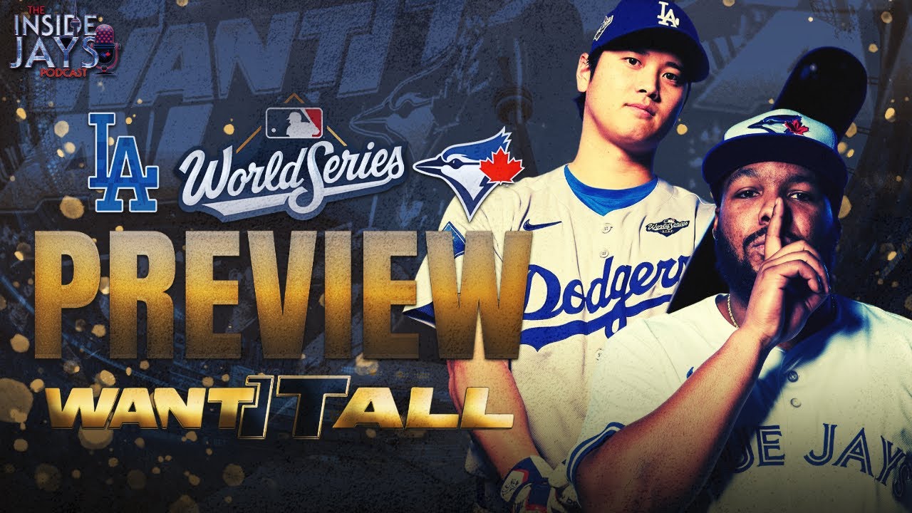 EPISODE 13: BLUE JAYS VS DODGERS WORLD SERIES PREVIEW