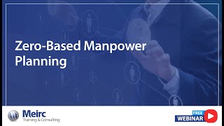 Webinar | Zero-Based Manpower Planning