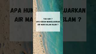Download Lagu apa hukum Mengeluarkan air mani dalam Islam #dakwah #shorts MP3