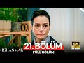 Kıskanmak 21 Bölüm HD Review