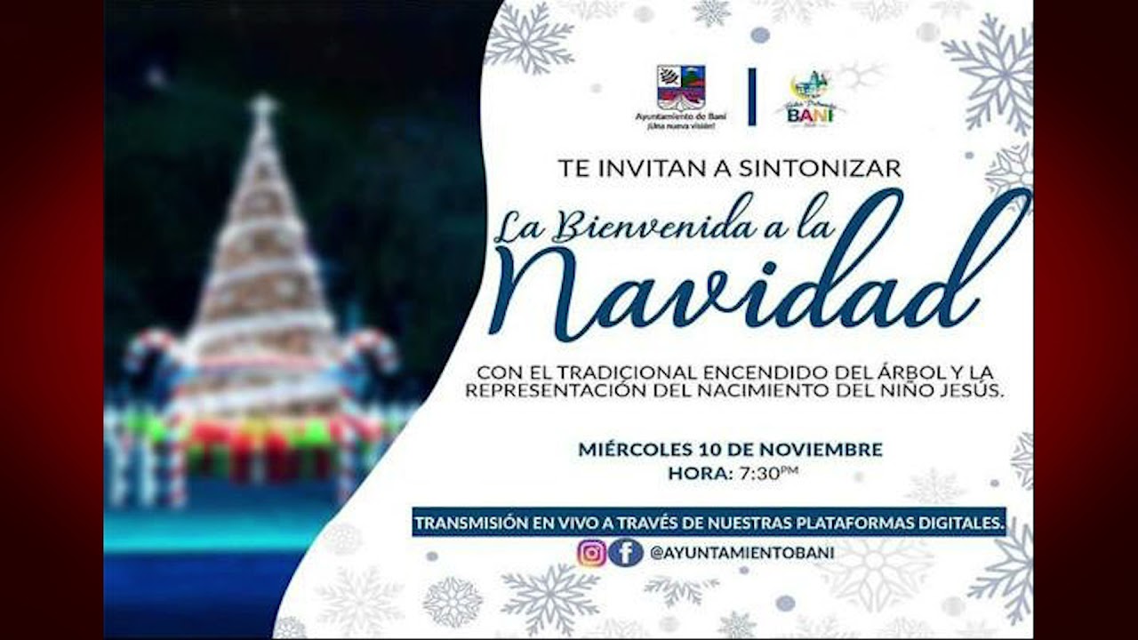 INVITACION - Ayuntamiento invita al encendido del árbol navideño y  BIENVENIDA a la NAVIDAD - YouTube