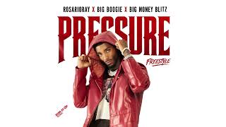 RosarioRay x Big Boogie x Big Money Blitz - Pressure Freestyle [Full Visualizer]