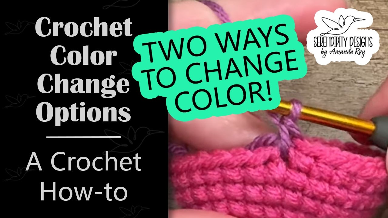Crochet Color Changes 2 Methods - A Crochet How-to