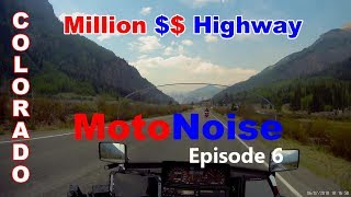 Ep 6 Motorcycle Touring USA. Million Dollar Highway:  Silverton to Ouray. VIEWS!!