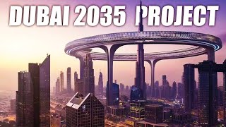 MOST INSANE MEGA PROJECTS DONE BY 2035!!!