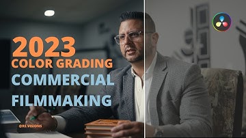 Color grading Tutorial for Modern Commercial Filmmaking in DaVinci Resolve Studio 18.6 | 2023