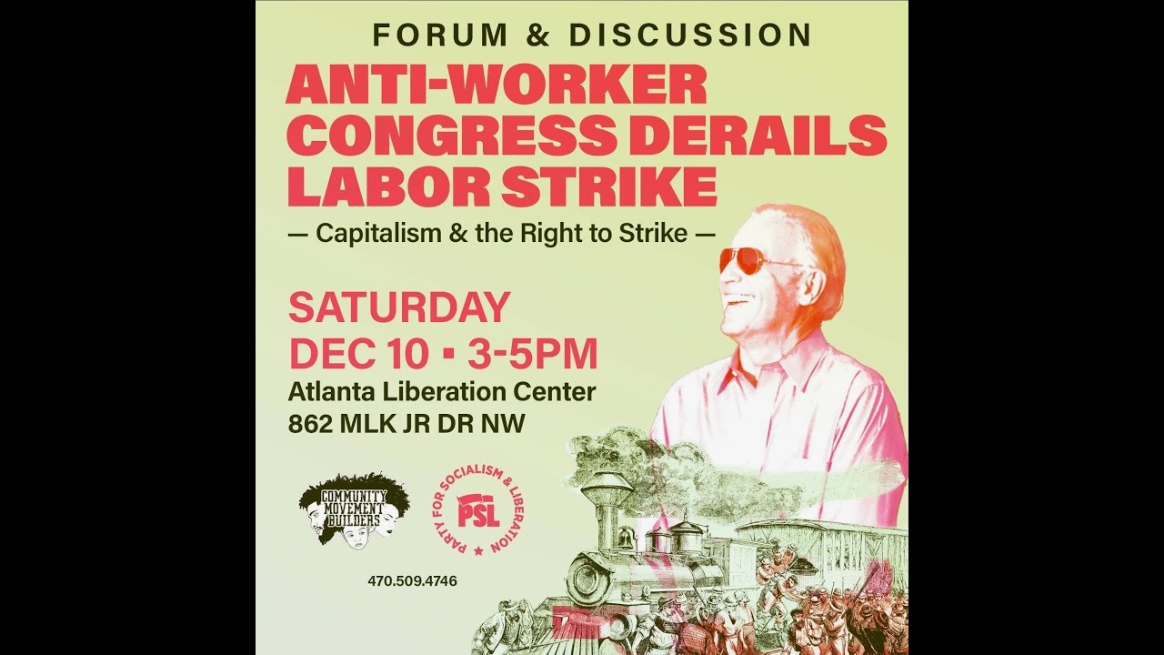 Anti-Worker Congress Derails Labor Strike: Capitalism & The Right to Strike pt.1