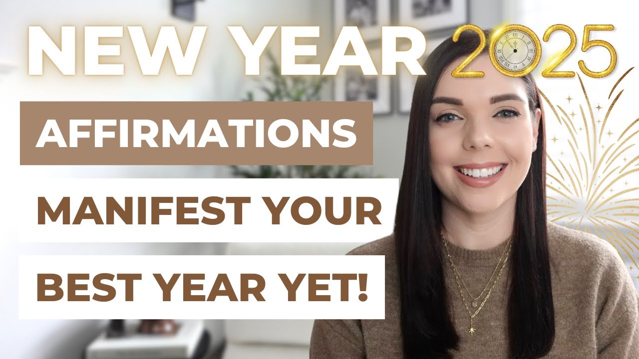 2025 New Year Affirmations | Manifest Your Best Year Yet | 5 Minutes ...