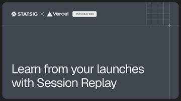 Statsig x Vercel Integration: Get set up with Session Replay