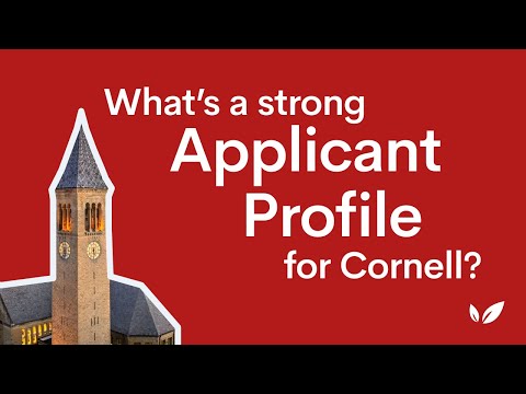 Student Q&A: What&rsquo;s a strong applicant profile for Cornell?