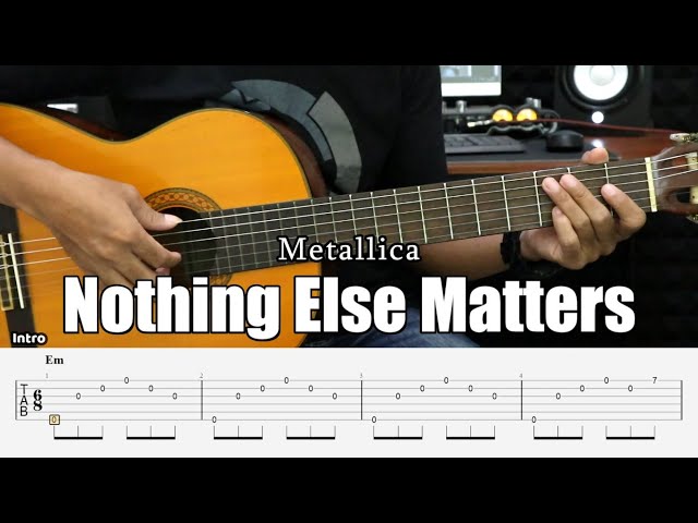 Nothing Else Matters - Metallica - Fingerstyle Guitar Tutorial + TAB & Lyrics class=