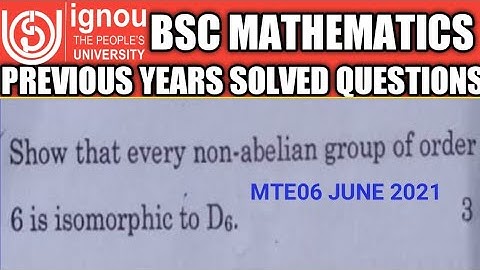 Bsc Mathematics | IGNOU | MTE06 | June TEE 2021 |  Solved questions | Q no 1(c)| group Isomorphism