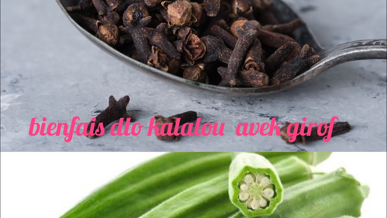 bienfais dlo kalalou avek girof YouTube