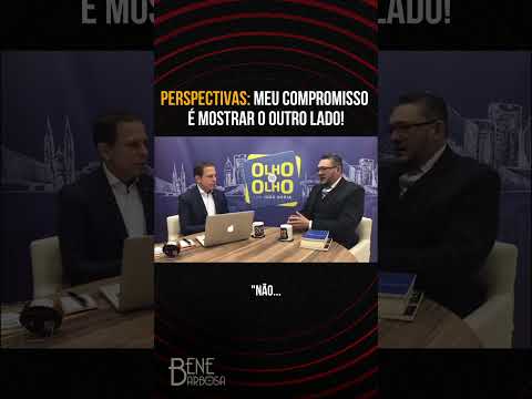 Olho no olho com João Doria