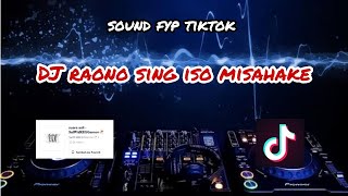 DJ RAONO SENG ISO MISAHAKE -SOUNDFYPTIKTOK DJ RAONO SENG ISO MISAHAKE -SOUNDFYPTIKTOK