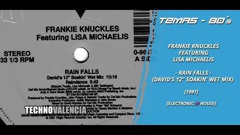 TEMAS: Frankie Knuckles Featuring Lisa Michaelis - Rain Falls (David