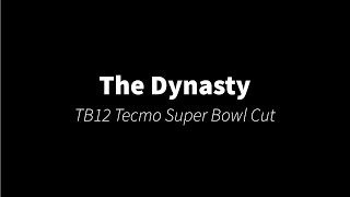 The Dynasty - TB12 Tecmo Super Bowl Cut
