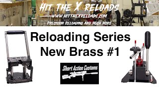 Reloading Series #1 New  Brass Prep