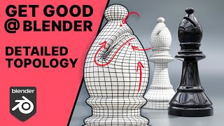 Get Good at Blender  Advanced Topology  Making A Bishop Chess Piece