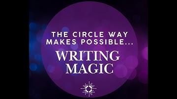 The Circle Way Writing Magic