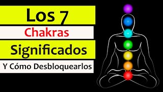 🌀 Los 7 CHAKRAS: SIGNIFICADO, que SON y como ACTIVARLOS (su BLOQUEO CAUSA ENFERMEDADES!)