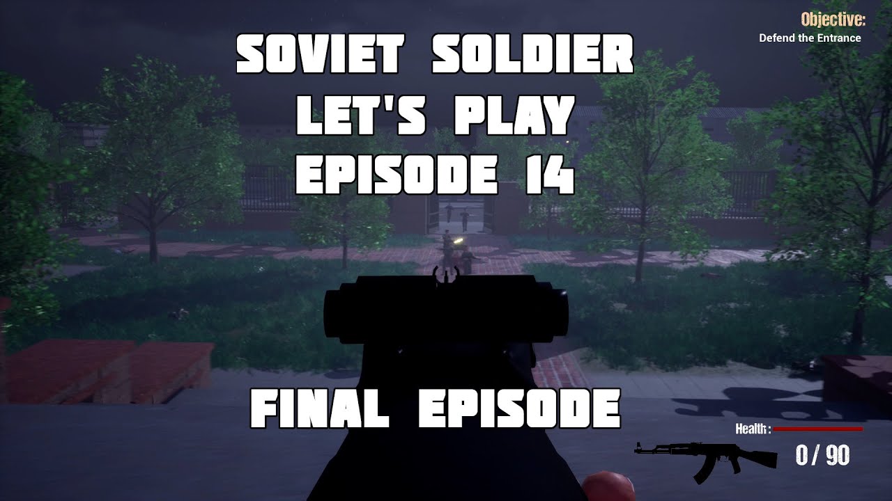 Soviet Soldier Let's Play Episode 14 Final Episode - YouTube