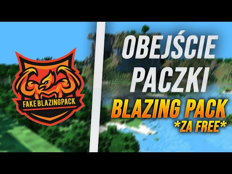 Obejście BLAZING PACKA ! | FREE | DZIAŁA | 11.07.2020