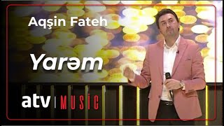 Aqşin Fateh - Yarəm
