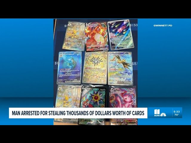 Man arrested for stealing thousands in Pokmon cards