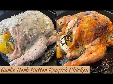 Garlic Herb Butter Roasted Chicken