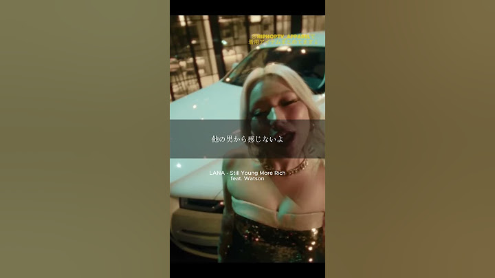 LANA - Still Young More Rich feat. Watson