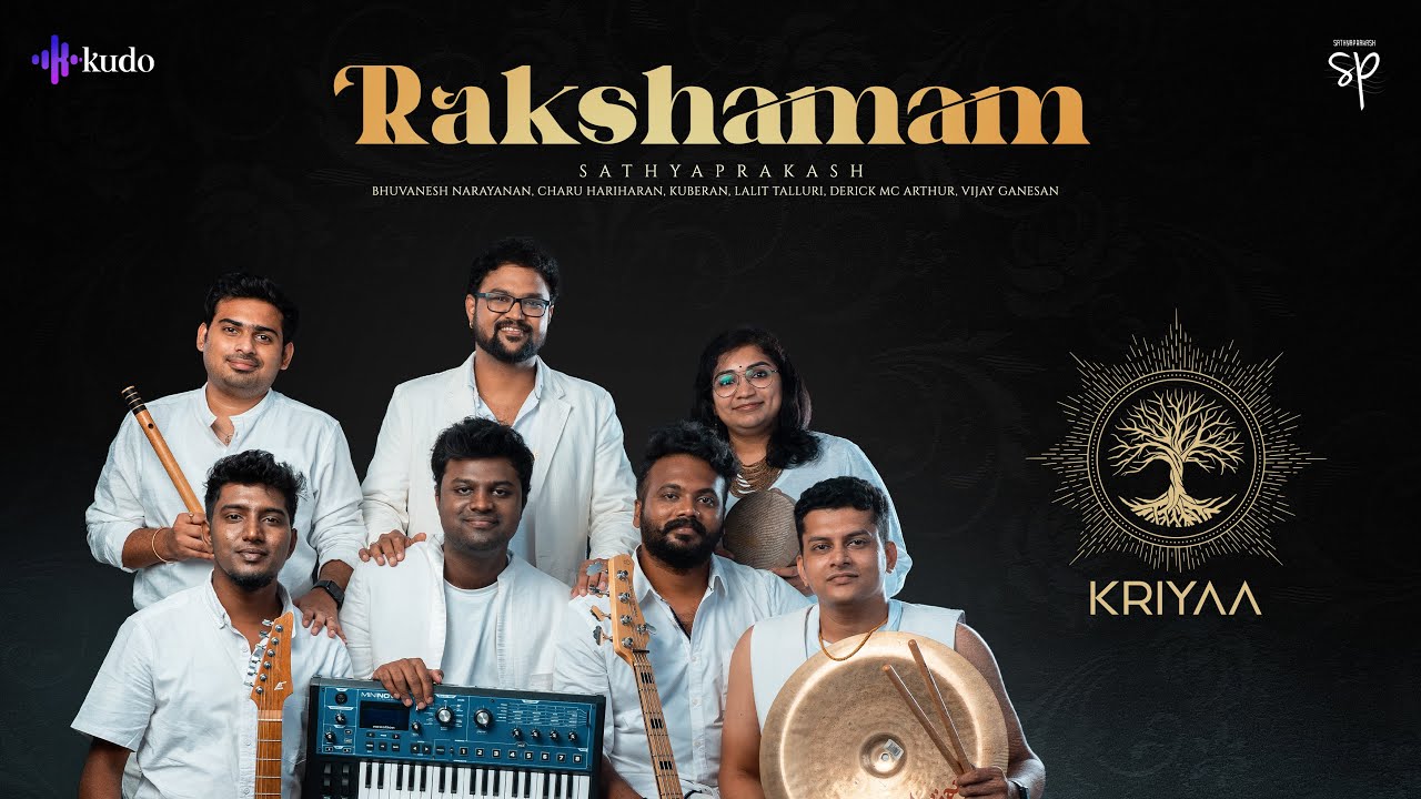 Kriyaa  Rakshamam Sharanagatham  Music Video  Sathyaprakash  Vol 1