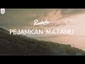 Pusakata - Pejamkan Matamu (Official Video Lyrics)