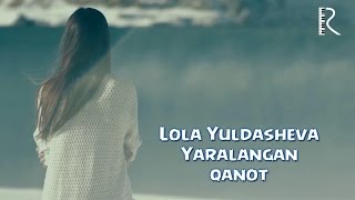 Lola Yuldasheva - Yaralangan qanot (Official music video)