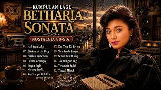 🌹 BETHARIA SONATA FULL ALBUM TERBAIK | Lagu Nostalgia 80-90an Paling Populer