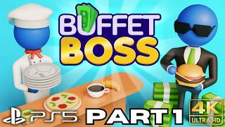 Buffet Boss Gameplay Part 1 | PS5 PS4 Games | 4K HDR | No Commentary Gaming
