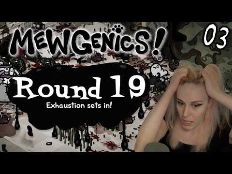Let's Stream Mewgenics 03 (I'm done tho lol)