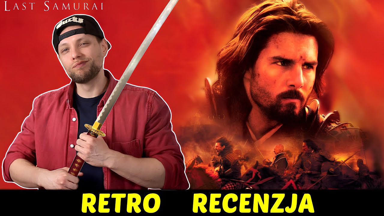 Ostatni samuraj (2003) Edward Zwick ★RetroRecenzje