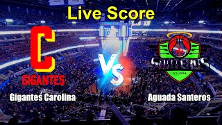 Gigantes Carolina vs Aguada Santeros Live Score - Puerto Rico Baloncesto Superior Nacional